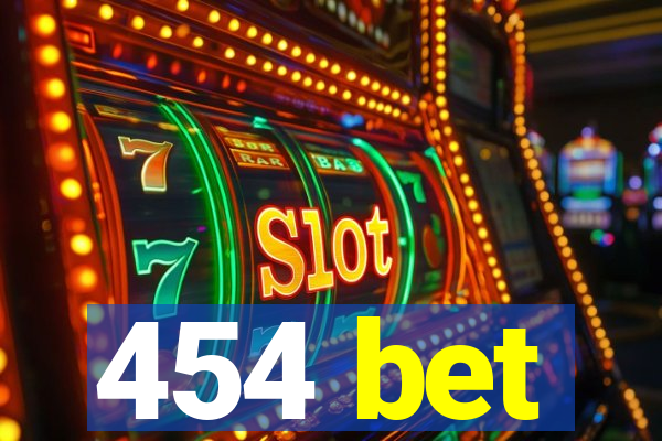 454 bet